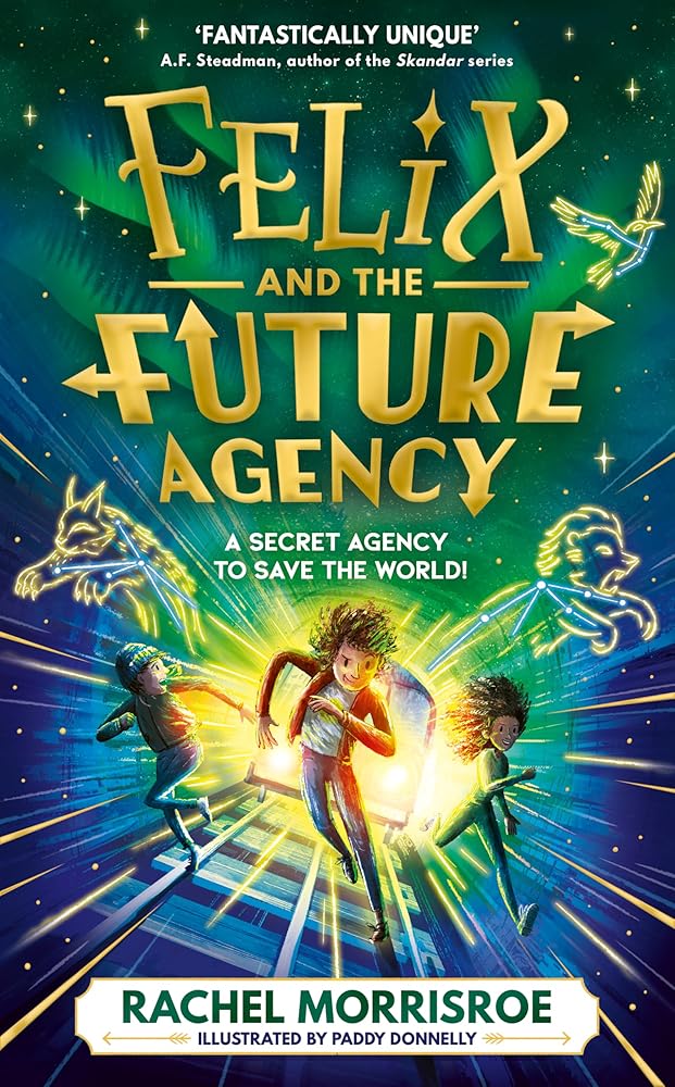 Felix and the Future Agency: An explosive new children's adventure series (Volume 1) cover image