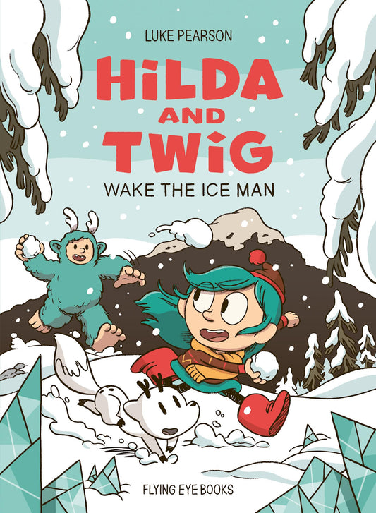 SIGNED & DEDICATED: Hilda & Twig: Wake the Iceman