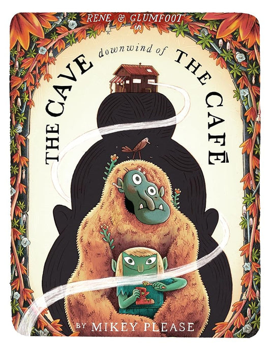 The Cave Downwind of the Café: A new brilliantly disgusting monster-filled Halloween rhyming story book great for children aged 3+! cover image