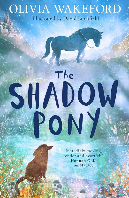 The Shadow Pony: A phenomenally moving middle-grade animal story that children will fall in love with cover image