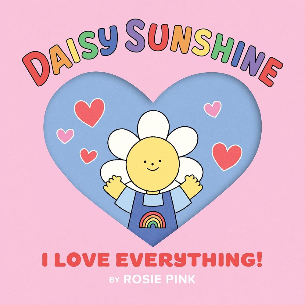 I Love Everything! (Daisy Sunshine, 1) cover image