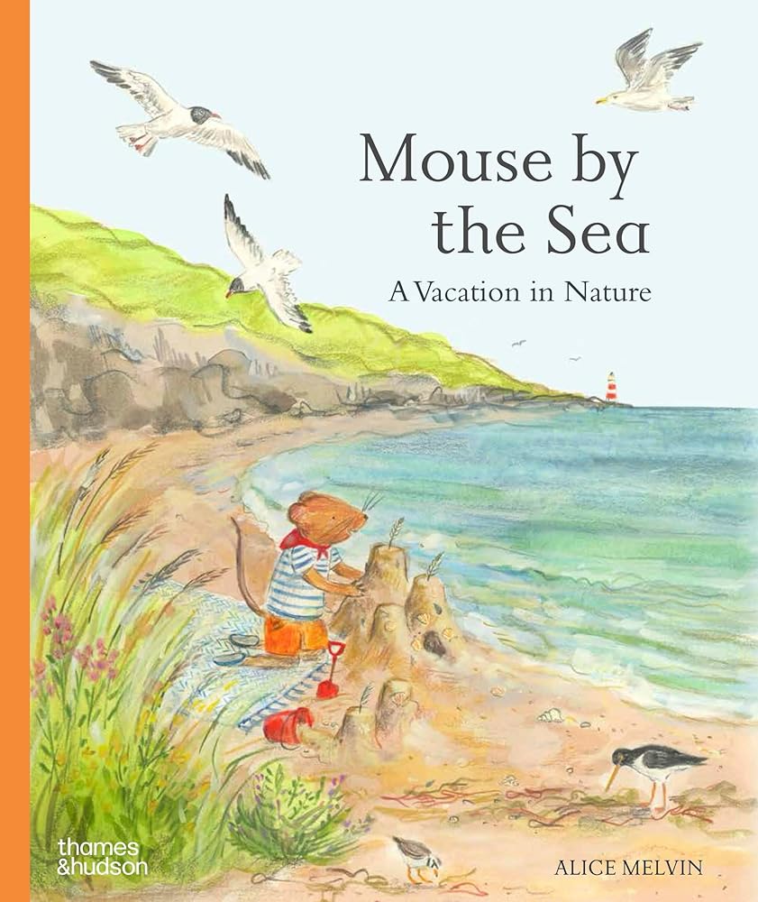 Mouse by the Sea: A Vacation in Nature (Mouse’s Adventures, 3) cover image
