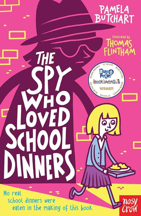 The Spy Who Loved School Dinners cover image