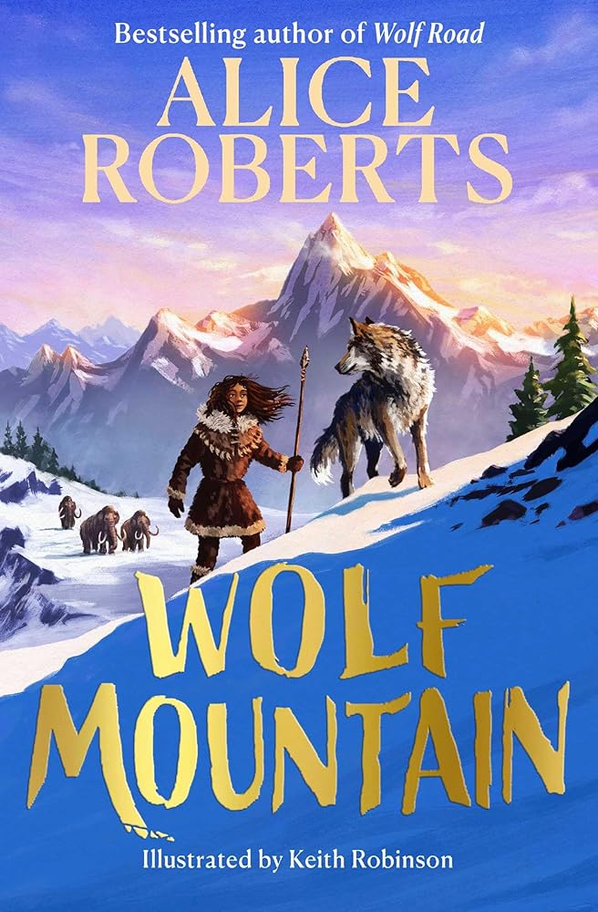 Wolf Mountain: An epic animal adventure from leading historian and TV presenter (Volume 2) cover image
