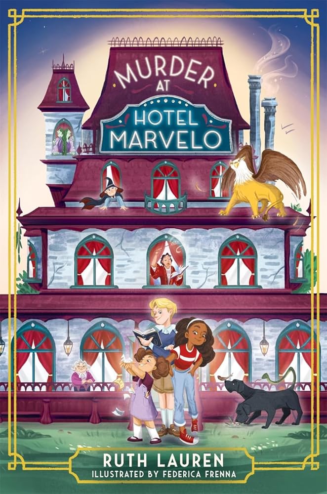 Murder at Hotel Marvelo: A magical mystery adventure for young readers cover image