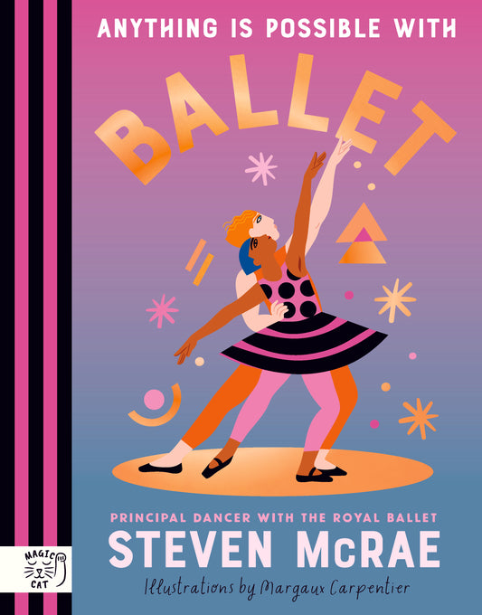Anything is Possible with Ballet By Steven McRae (Hardback) SIGNED