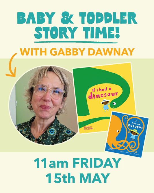 Baby & Toddler Story time withGABBY DAWNAY- 15/05/26