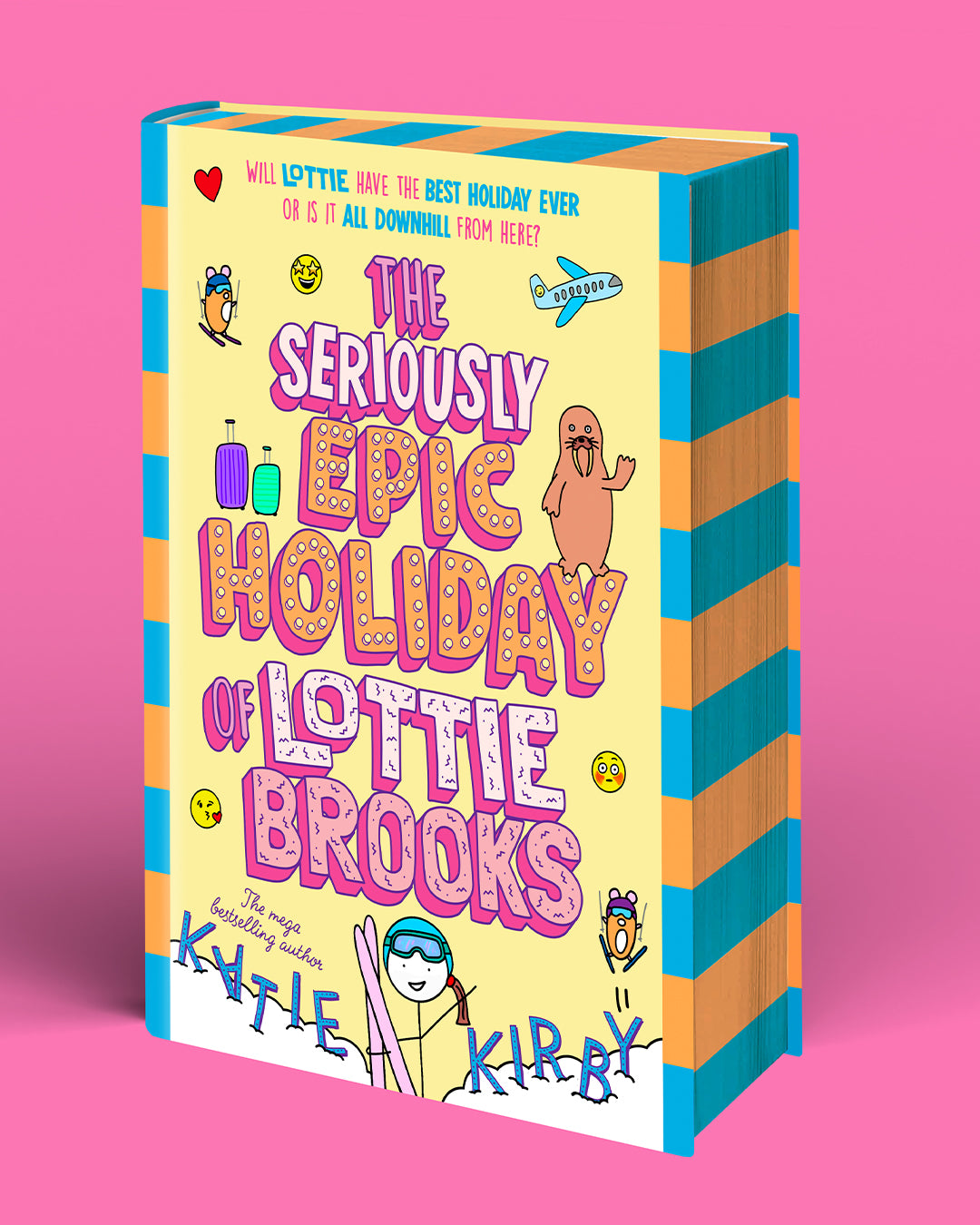 PRE-ORDER SIGNED INDIE EDITION: The Seriously Epic Holiday of Lottie Brooks (Hardback) by Katie Kirby - Publishing 9th April 2026